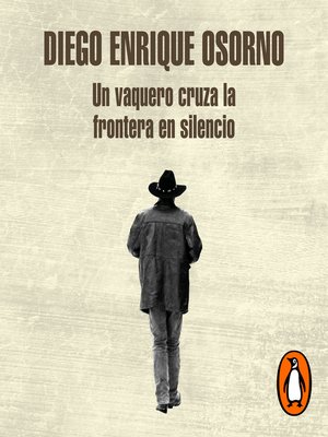 Un vaquero cruza la frontera en silencio - Audiobook